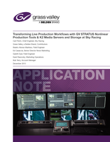 Transforming Live Production Workflows with GV STRATUS Nonlinear Production Tools & K2 Media Servers and Storage at Sky Racing Application Note