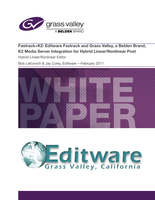 Fastrack+K2: Editware Fastrack and Grass Valley K2 Media Server Integration for Hybrid Linear/Nonlinear Post Application Note