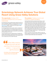 Scientology Network Achieves True Global Reach Using Grass Valley Solutions Case Study
