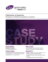 Cablevisión of Argentina: Simplicity of EDIUS Strengthens Workflow Case Study