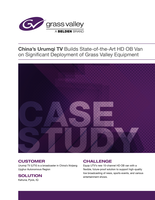 China's Urumqi TV Builds State-of-the-Art HD OB Van on Significant Deployment of Grass Valley Equipment Case Study: Grass Valley Production Switcher, Router, Format Converter, and Infrastructure gear provide flexible, futureproof solution for live news gathering and mobile production.