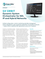 GV Orbit: Dynamic System Orchestrator for SDI, Hybrid and IP Networks Datasheet