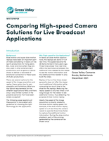 Comparing High-Speed Camera Solutions for Live Broadcast Applications Whitepaper