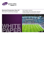 Remote Production Over IP: The new IP World has Emerged Whitepaper