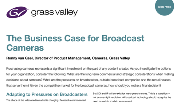 The Business Case for Broadcast Cameras Whitepaper WP-PUB-2-1005A-EN Thumbnail
